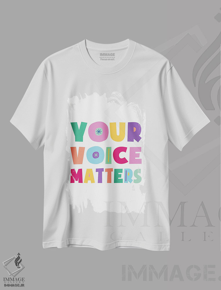 تیشرت طرح دار صدای تو مهم است، هنر دیجیتال اثر آلیسا بانتا | فروشگاه ایماژ