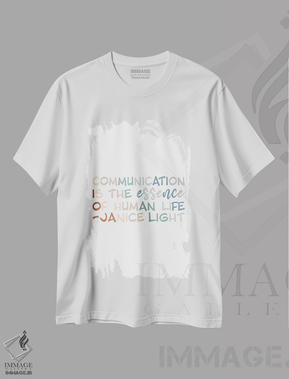 تیشرت طرح دار جمله ای درباره ارتباط، هنر دیجیتال اثر آلیسا بانتا | immage.ir