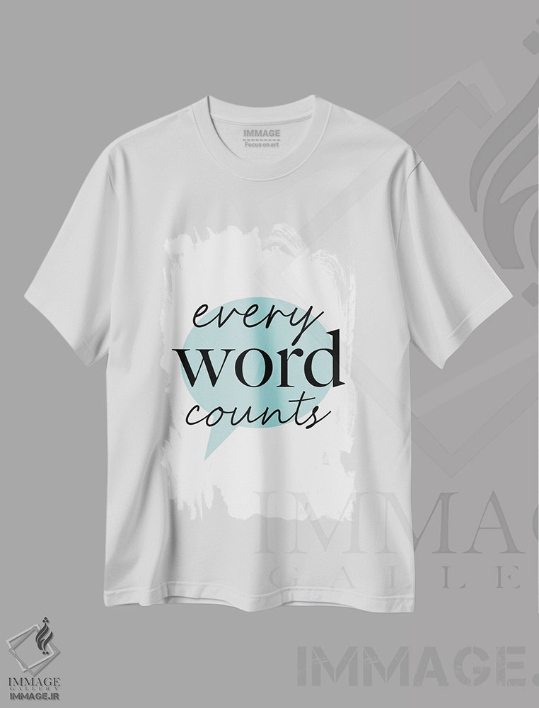 تیشرت طرح دار هر واژه ای اهمیت دارد، هنر دیجیتال اثر آلیسا بانتا | immage.ir
