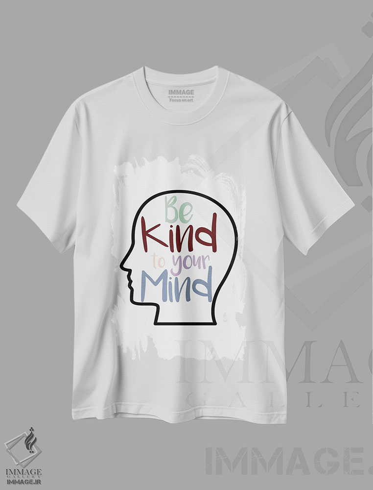 تیشرت طرح دار با ذهن خود مهربان باش، هنر دیجیتال اثر آلیسا بانتا | فروشگاه ایماژ