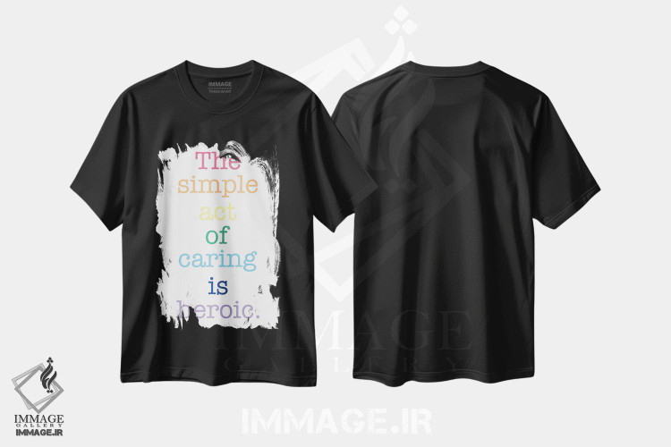 تیشرت طرح دار نقل قول درباره عمل کردن به مهربانی، هنر دیجیتال اثر آلیسا بانتا | immage.ir