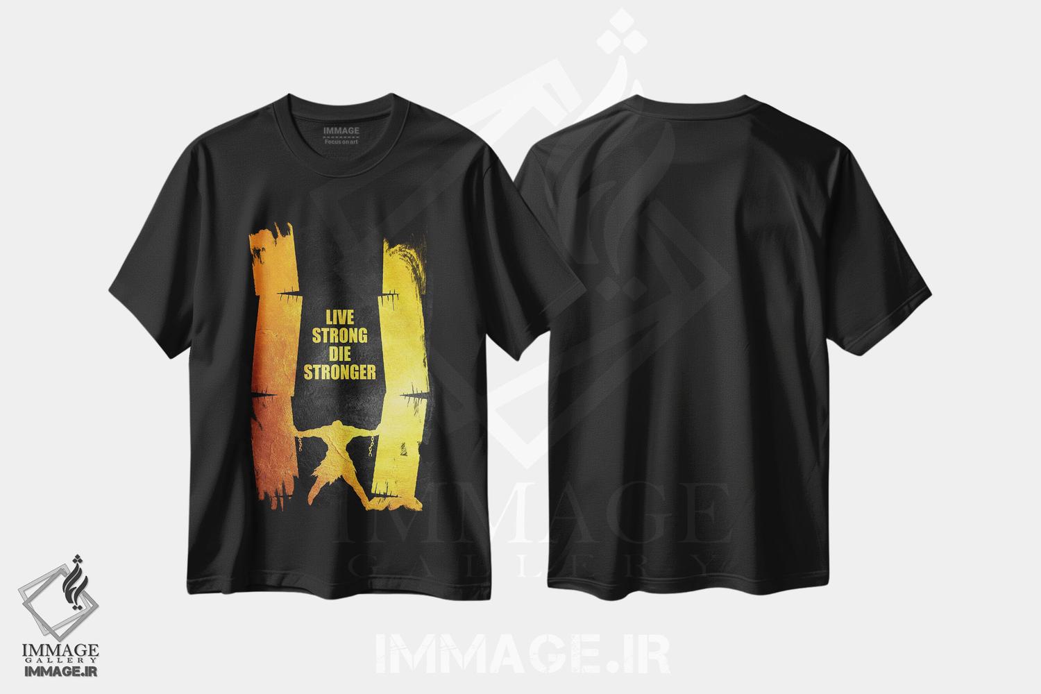 تیشرت طرح دار قوی زندگی کن و قوی تر بمیر، هنر دیجیتال اثر آدریان بالدُوینو | immage.ir