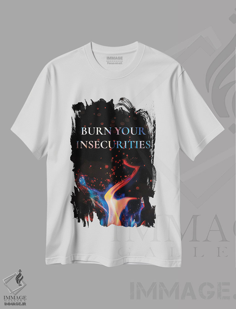 تیشرت طرح دار ناامنی هایت را بسوزان، هنر دیجیتال اثر آدریان بالدُوینو | فروشگاه ایماژ