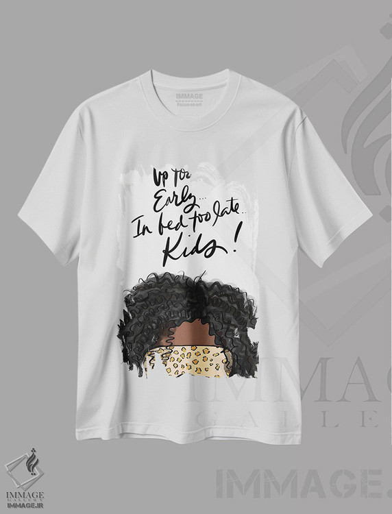 تیشرت طرح دار بیدار زود، خواب دیر به خاطر بچه ها، تایپوگرافی اثر آنا کوآچ | immage.ir
