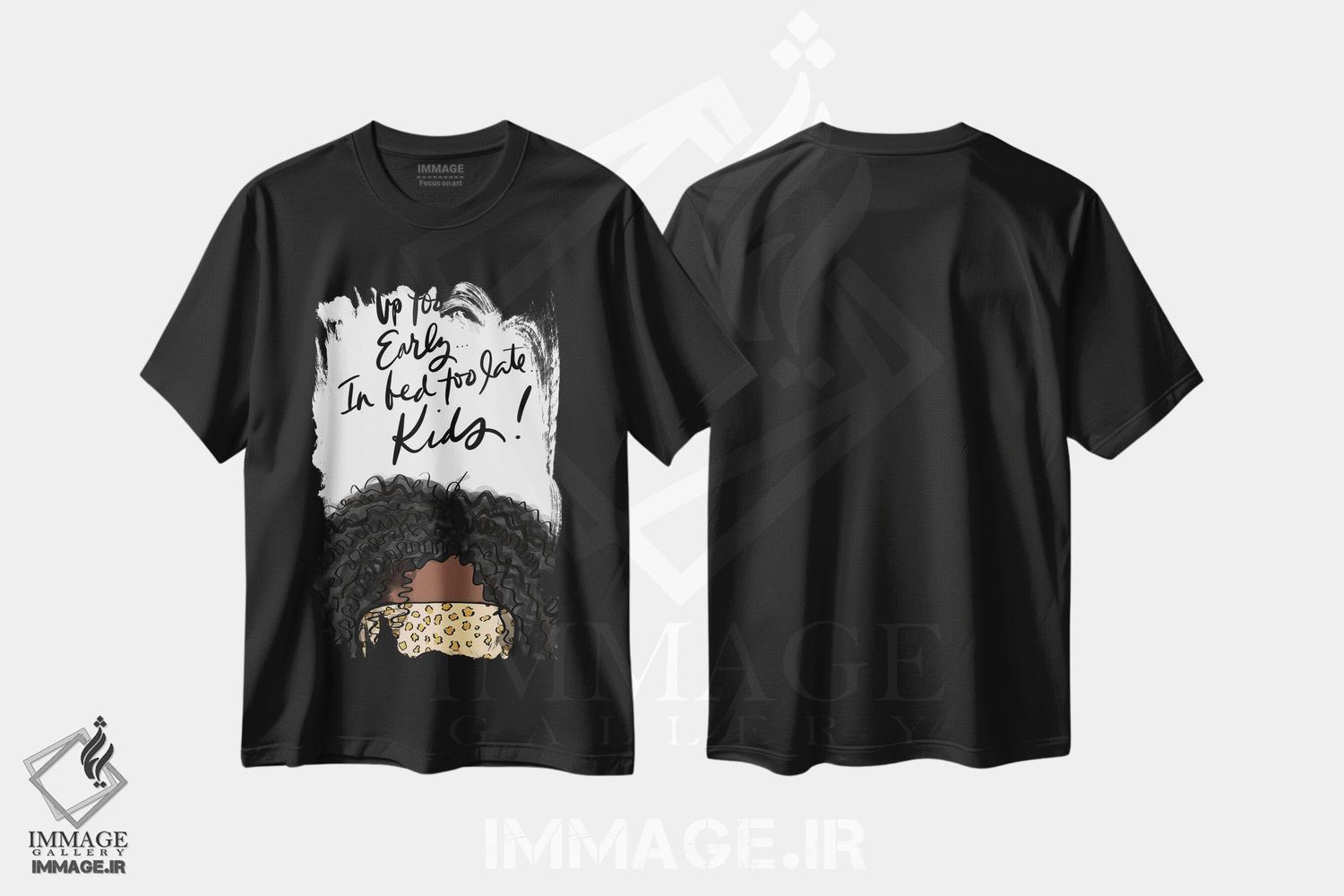 تیشرت طرح دار بیدار زود، خواب دیر به خاطر بچه ها، تایپوگرافی اثر آنا کوآچ | فروشگاه ایماژ