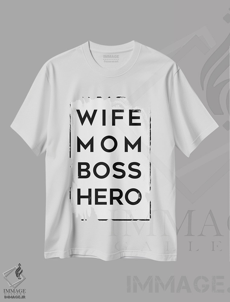 تیشرت طرح دار همسر، مادر، رئیس، قهرمان، هنر تزئینی سیاه و سفید اثر آنا کوآچ | immage.ir