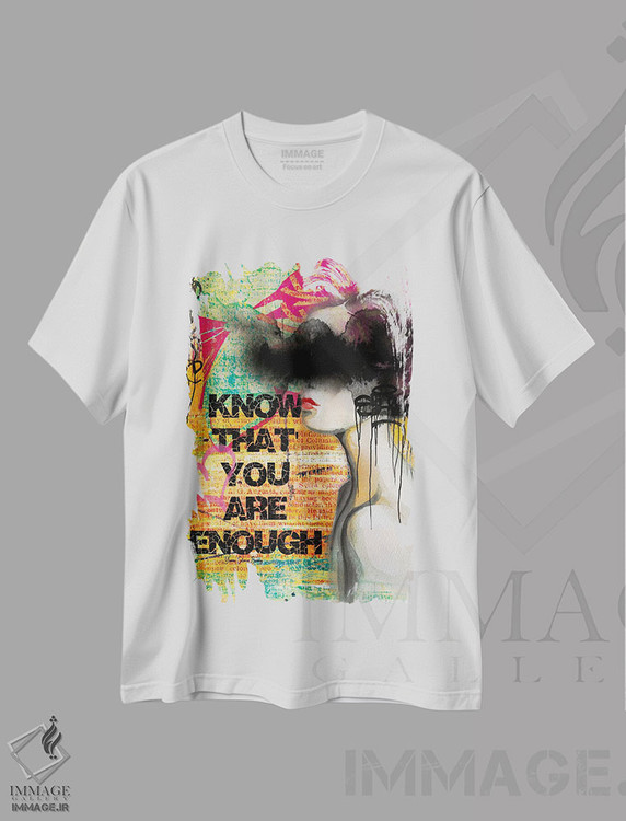 تیشرت طرح دار تو کافی هستی، هنر دیجیتال اثر هنرِ چونی | immage.ir