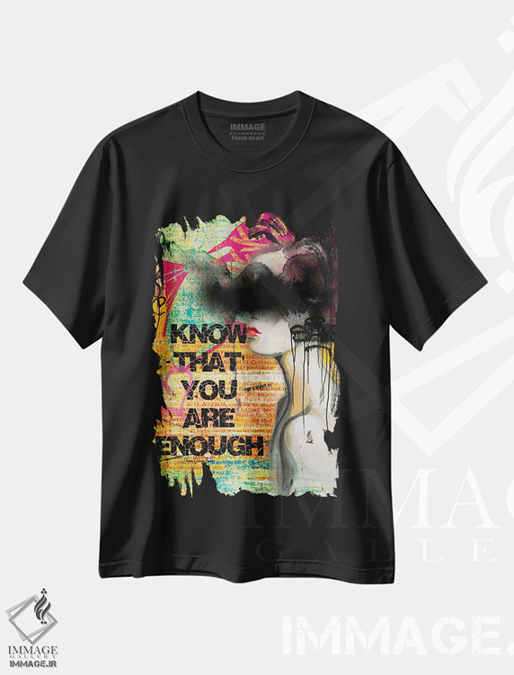تیشرت طرح دار تو کافی هستی، هنر دیجیتال اثر هنرِ چونی | فروشگاه ایماژ