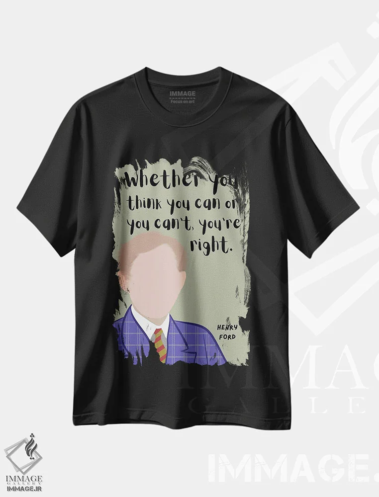 تیشرت مشکی طرح دار نقل قول هنری فورد، هنر دیجیتال اثر برینی پرینتیبلز | immage.ir