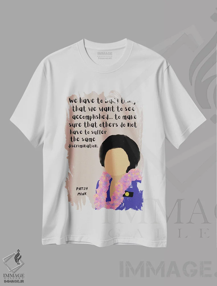 تیشرت سفید طرح دار نقل قول پاتسی مینک، هنر دیجیتال اثر برینی پرینتیبلز | فروشگاه ایماژ