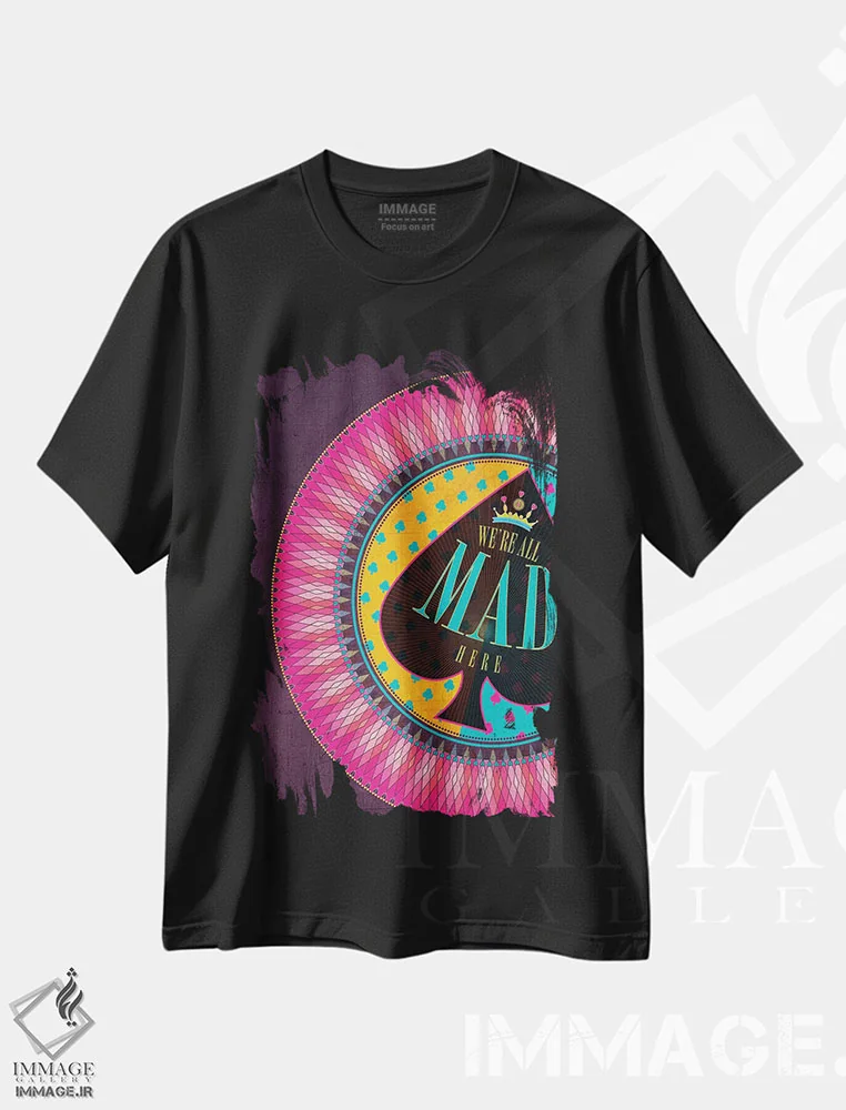 تیشرت مشکی طرح دار اینجا همه دیوانه ایم، هنر دیجیتال اثر چایا شرادر | immage.ir