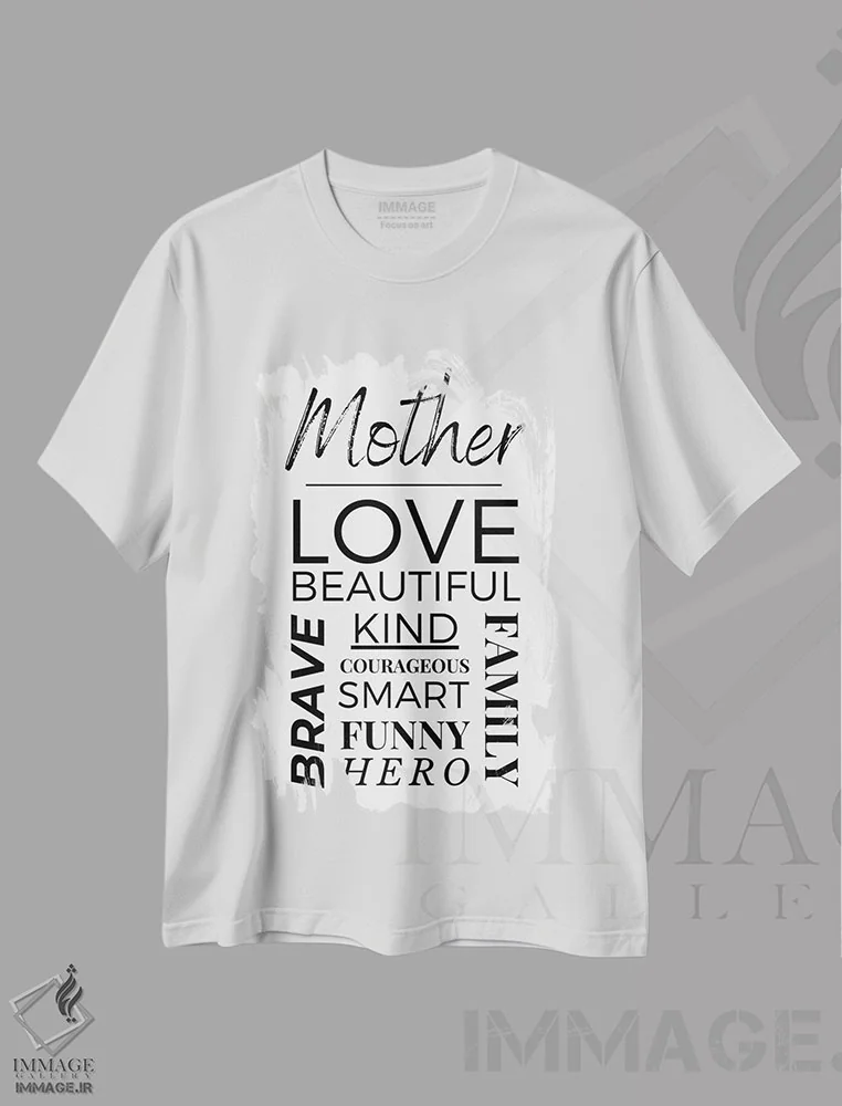 تیشرت سفید طرح دار جملات زیبا برای روز مادر، تزئینی اثر پیج ترنر | فروشگاه ایماژ