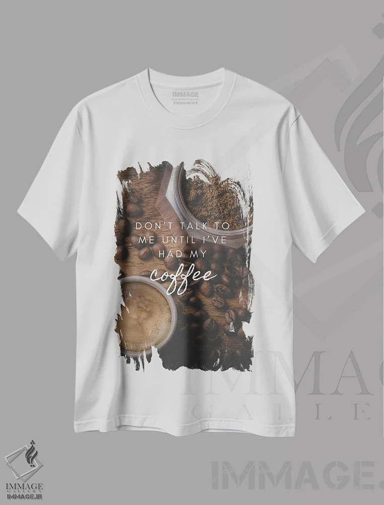 تیشرت سفید طرح دار تا قبل از خوردن قهوه با من صحبت نکن، هنر دیجیتال اثر پیج ترنر | فروشگاه ایماژ