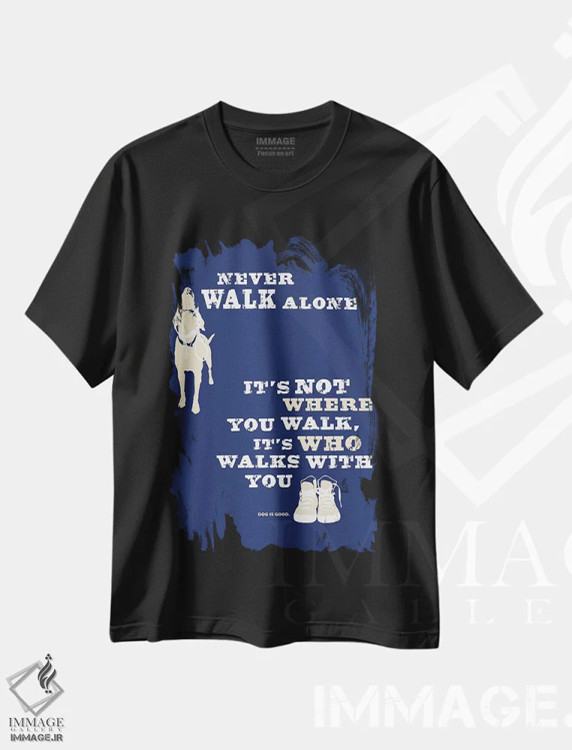 تیشرت مشکی طرح دار هرگز تنها قدم نزن II، هنر دیجیتال اثر داگ ایز گود اند کت ایز گود | فروشگاه ایماژ