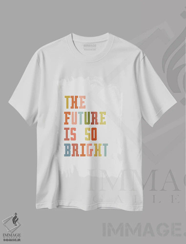 تیشرت سفید طرح دار آینده روشن است، تایپوگرافی اثر دلورس ناسکرنت | فروشگاه ایماژ
