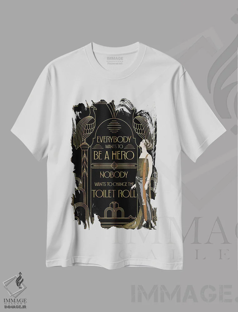 تیشرت سفید طرح دار همه دوست دارند قهرمان باشند، آرت دکو اثر امی فاکس دیزاینز | immage.ir