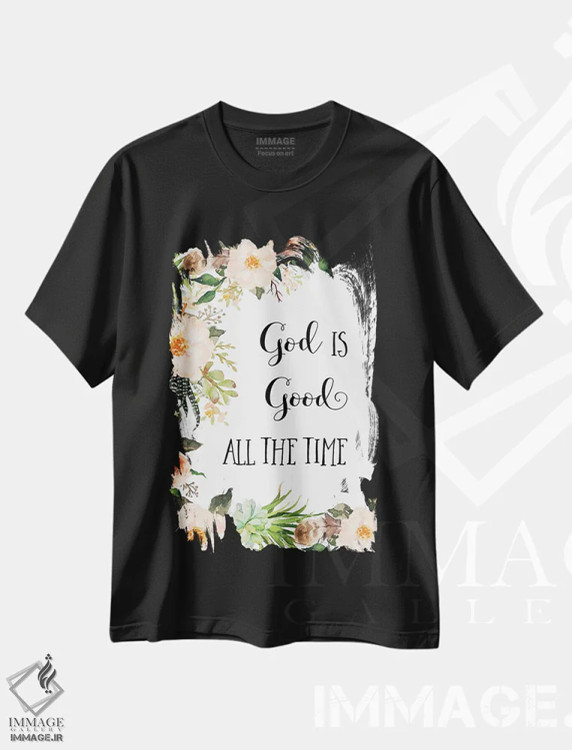 تیشرت مشکی طرح دار خدا همیشه نیکوست، تزئینی اثر ادن پرینتیبلز | immage.ir