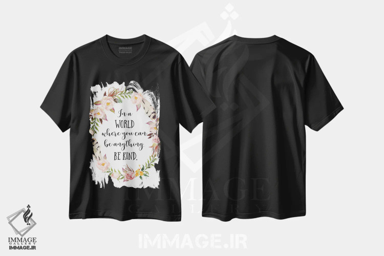 تیشرت مشکی طرح دار در دنیایی که می توانی هر کسی باشی، مهربان باش، تزئینی اثر ادن پرینتیبلز | immage.ir