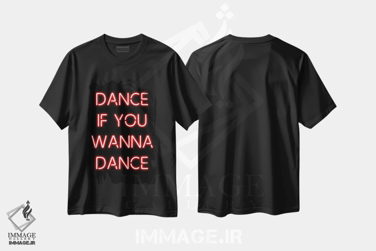 تیشرت مشکی طرح دار برقص اگر می خواهی برقصی، هنر دیجیتال اثر فیشرکرافت | immage.ir