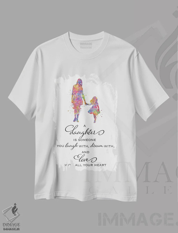 تیشرت سفید طرح دار نقل قول مادر و دختر، هنر دیجیتال اثر جنفی آرت | فروشگاه ایماژ