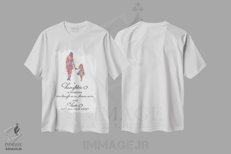 تیشرت سفید طرح دار نقل قول مادر و دختر، هنر دیجیتال اثر جنفی آرت | فروشگاه ایماژ
