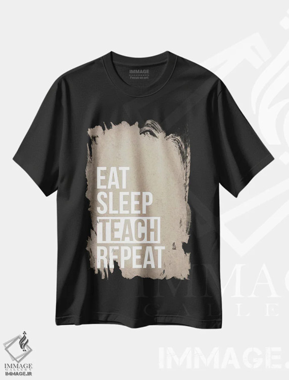 تیشرت مشکی طرح دار بخور، بخواب، تدریس کن، تکرار کن، دکور معاصر اثر گت یور نرد آن | immage.ir