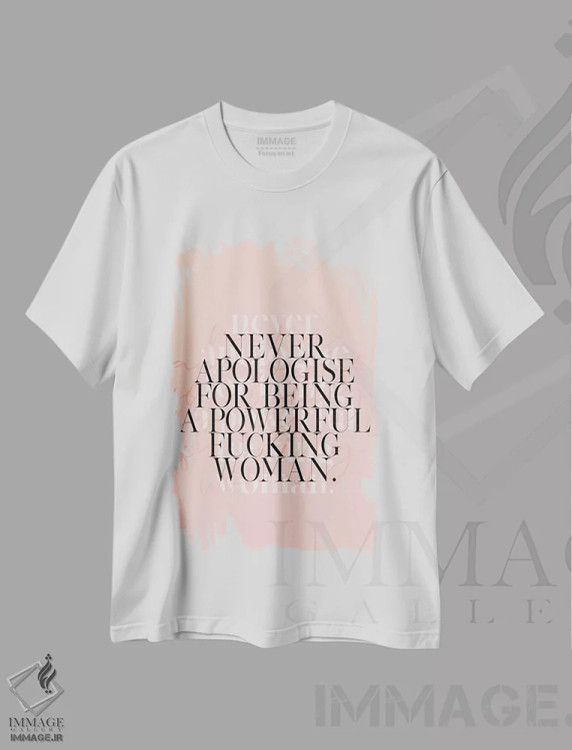 تیشرت سفید طرح دار هرگز عذرخواهی نکن، تزئینی اثر هانی مون هتل | immage.ir