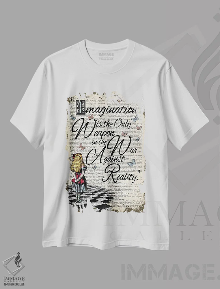 تیشرت سفید طرح دار آلیس در سرزمین عجایب "تخیل تنها سلاح است"، هنر دیجیتال اثر این د فریم شاپ | immage.ir