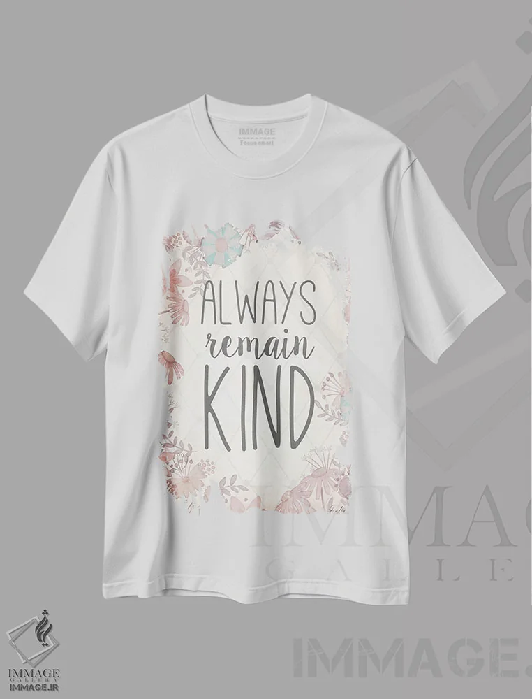 تیشرت سفید طرح دار همیشه مهربان بمان، تزئینی اثر جوزفینا | فروشگاه ایماژ