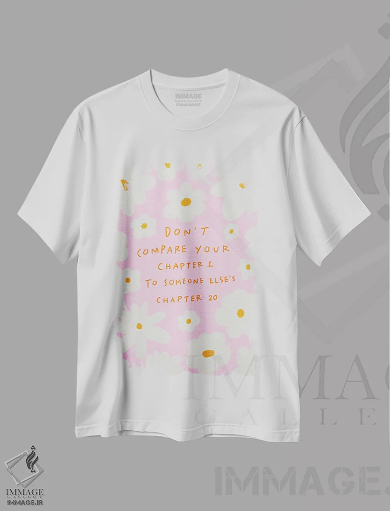 تیشرت سفید طرح دار فصل های زندگی ات را مقایسه نکن، مدیوم اثر کارتیکا پارامیتا | فروشگاه ایماژ