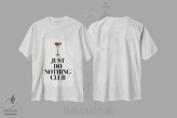 تیشرت سفید طرح دار فقط هیچ کاری نکن، هنر دیجیتال اثر کوبیستیکا | فروشگاه ایماژ