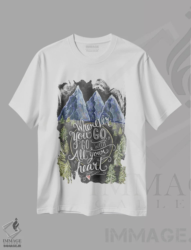 تیشرت سفید طرح دار هرجا که بروی، کوه ها هستند، تایپوگرافی اثر لیلی و ول | فروشگاه ایماژ