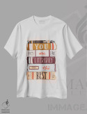 تیشرت سفید طرح دار تو به معنای واقعی بهترین هستی، تایپوگرافی اثر لیلی و ول | immage.ir