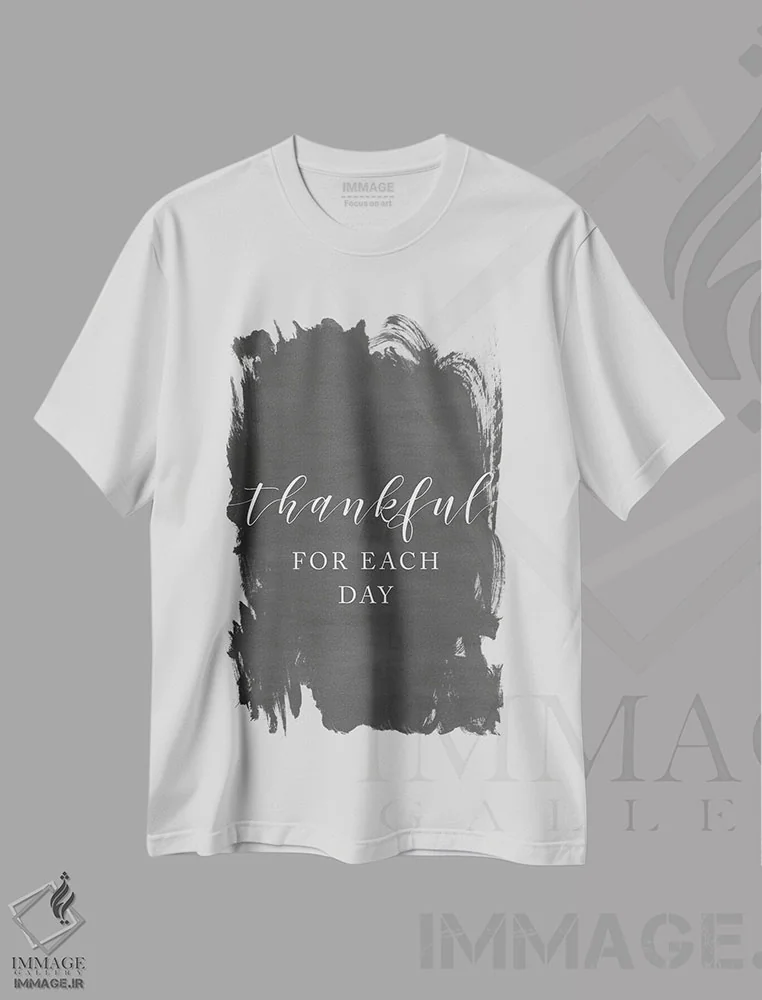 تیشرت سفید طرح دار – تیشرت تایپوگرافی ,قدردان هر روز بودن اثر لوکس + می دیزاینز immage.ir