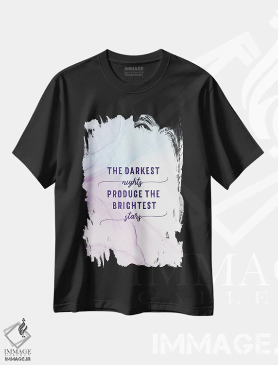 تیشرت مشکی طرح دار – تیشرت تایپوگرافی ,تاریک ترین شب ها درخشان ترین ستارگان را می آفرینند | رنگ های شناور اثر ملانی ویولا immage.ir