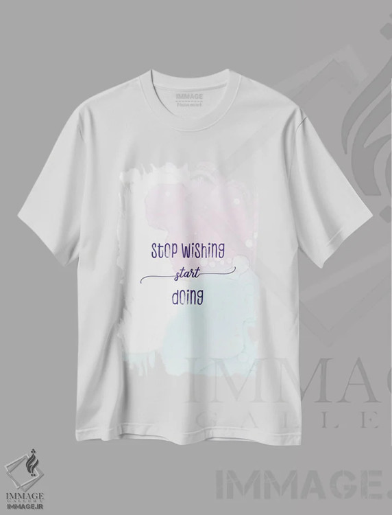 تیشرت سفید طرح دار – تیشرت انگیزشی ,آرزو کردن را کنار بگذار و عمل کن | رنگ های شناور اثر ملانی ویولا immage.ir