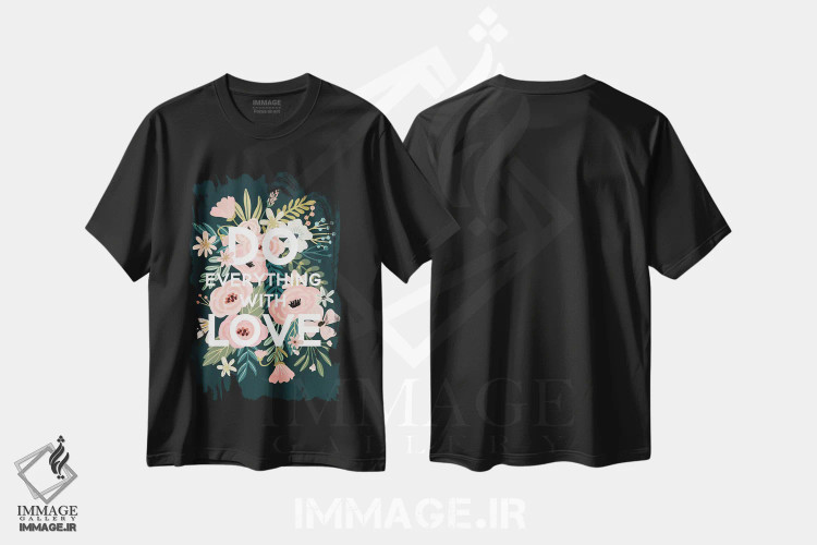 تیشرت مشکی طرح دار – تیشرت انگیزشی ,همه کارها را با عشق انجام بده اثر میا چارّو فروشگاه ایماژ