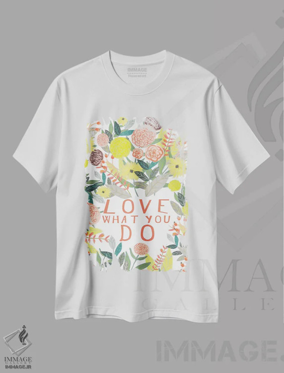 تیشرت سفید طرح دار – تیشرت الهام بخش ,کاری را که می کنی دوست بدار اثر میا چارّو فروشگاه ایماژ