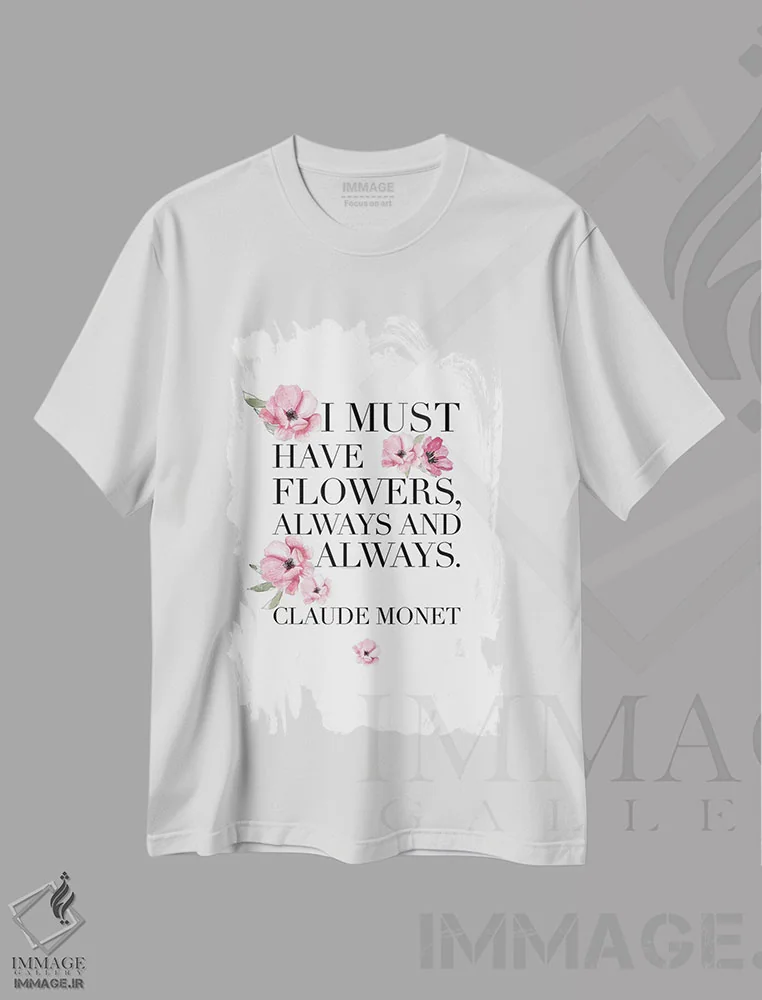 تیشرت سفید طرح دار – تیشرت فانتزی ,من باید گل داشته باشم اثر مرسدس لوپز چارّو immage.ir