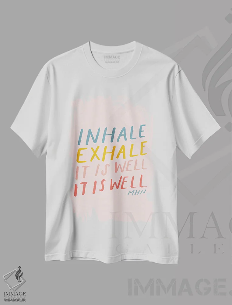 تیشرت سفید طرح دار – تیشرت آرامش ,تنفس کن و بازدم کن، همه چیز خوب است اثر مورگان هارپر نیکولز فروشگاه ایماژ
