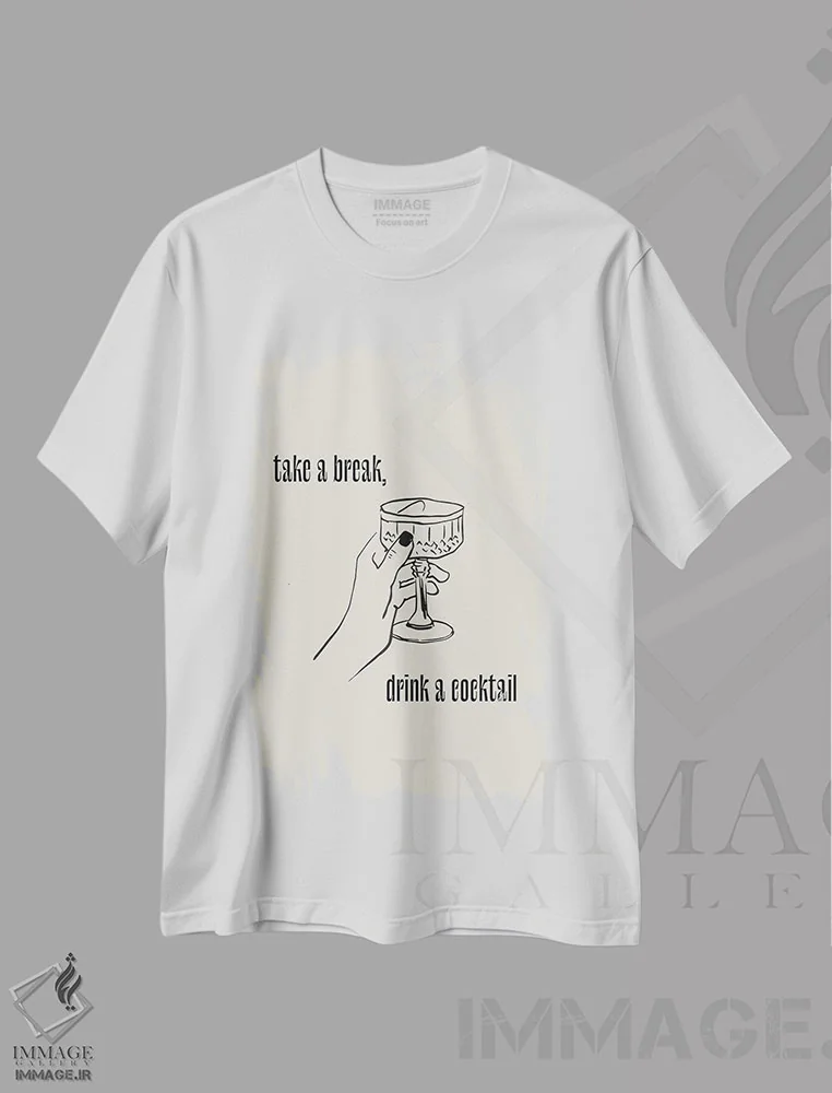 تیشرت سفید طرح دار – تیشرت هنری ,Drink A Cocktail,استراحت کن و یک کوکتل بنوش اثر مامبو آرت استودیو immage.ir