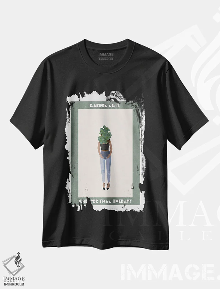 تیشرت مشکی طرح دار – تیشرت تایپوگرافی ,باغبانی ارزان تر از درمانگری است اثر سارا مانوفسکی فروشگاه ایماژ