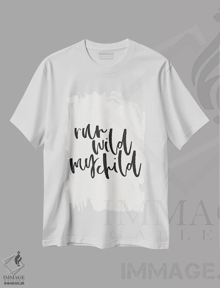 تیشرت سفید طرح دار – تیشرت انگیزشی ,فرزندم، وحشیانه بدو اثر نیکول باسک فروشگاه ایماژ