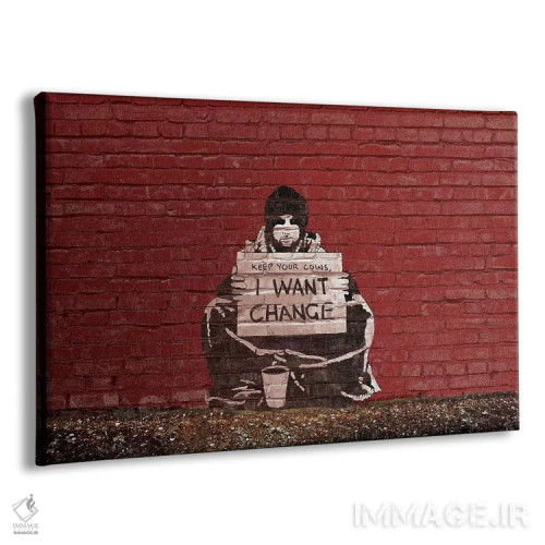 تابلو سکههایت را نگه دار؛ من تغییر میخواهم (اثر Meek) اثر هنرمند ناشناس - نمای پرسپکتیو محصول