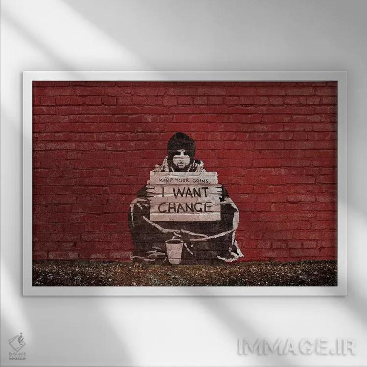 تابلو سکههایت را نگه دار؛ من تغییر میخواهم (اثر Meek) اثر هنرمند ناشناس - نمای قابدار سفید