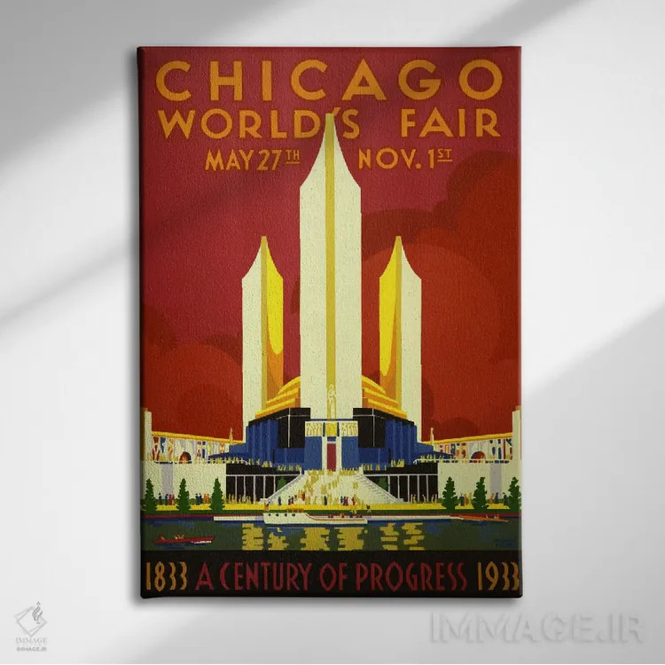 تابلو پوستر قدیمی نمایشگاه جهانی شیکاگو ۱۹۳۳ اثر هنرمند ناشناس - نمای روبهرو روی دیوار