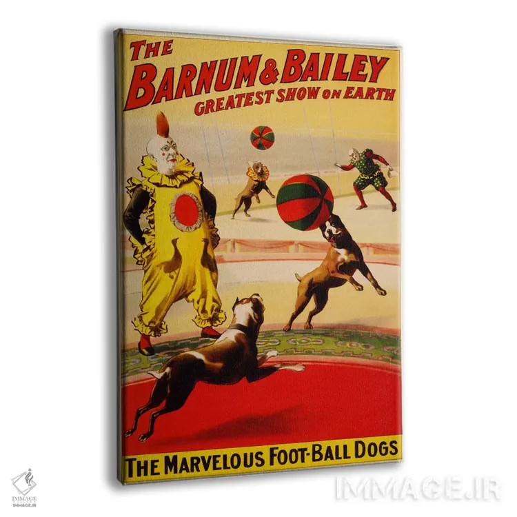 تابلو پوستر قدیمی سیرک بارنوم و بیلی اثر هنرمند ناشناس - نمای پرسپکتیو محصول