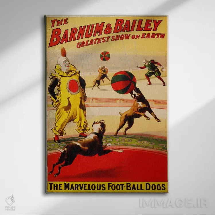تابلو پوستر قدیمی سیرک بارنوم و بیلی اثر هنرمند ناشناس - نمای روبهرو روی دیوار