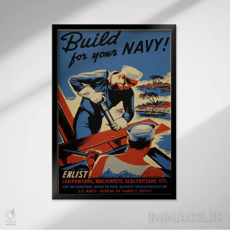 تابلو پوستر قدیمی استخدام: برای نیروی دریایی بسازید! اثر هنرمند ناشناس - نمای قابدار مشکی