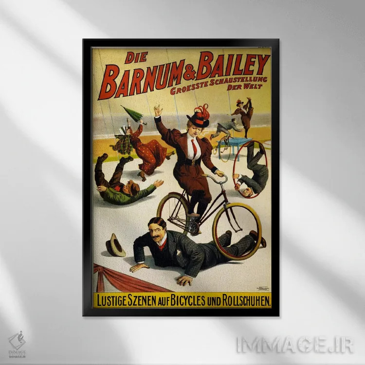 تابلو پوستر تبلیغاتی بزرگترین نمایش جهان بارنوم و بیلی (آلمانی) اثر هنرمند ناشناس - نمای قابدار مشکی